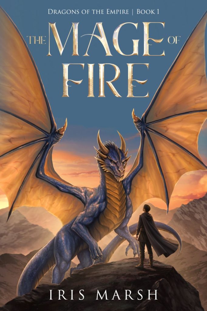 Book cover The Mage of Fire by Iris Marsh with dragon and back-facing figure on a mountain
